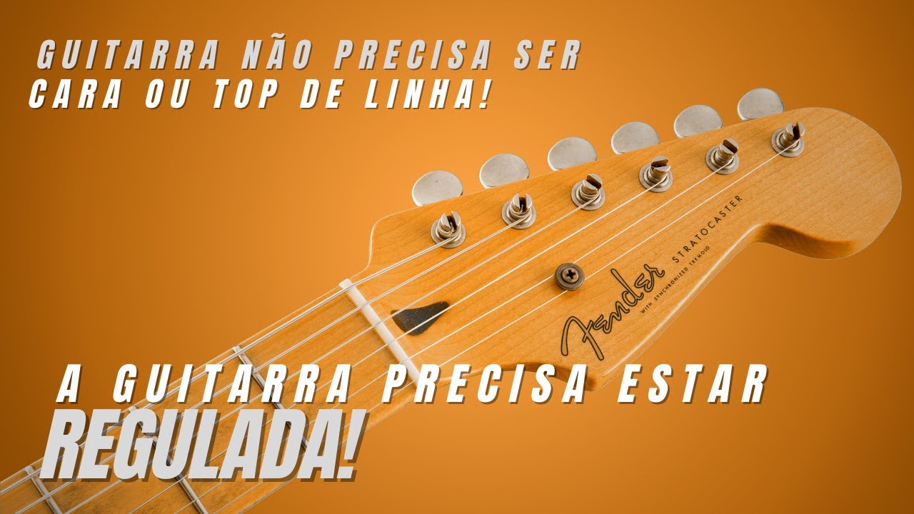 Como Regular o Tensor e Altura das Cordas da Sua Guitarra.