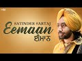 Satinder Sartaj Songs Eemaan ਈਮਾਨ Satinder Sartaaj New Punjabi Songs 2021 Tehreek Songs
