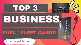 Top 3 Business Gas Cards  Fleet cards 2022
