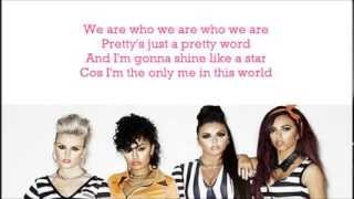 Little Mix - We Are Who We Are (lyrics)