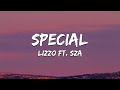 Lizzo - Special (feat. SZA) (Lyrics)