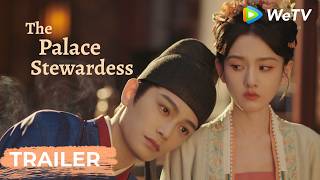 Trailer【The Palace Stewardess司宫令】| A Palace Rise to Power Story | Ryan Ding, Song Zuer | WeTV