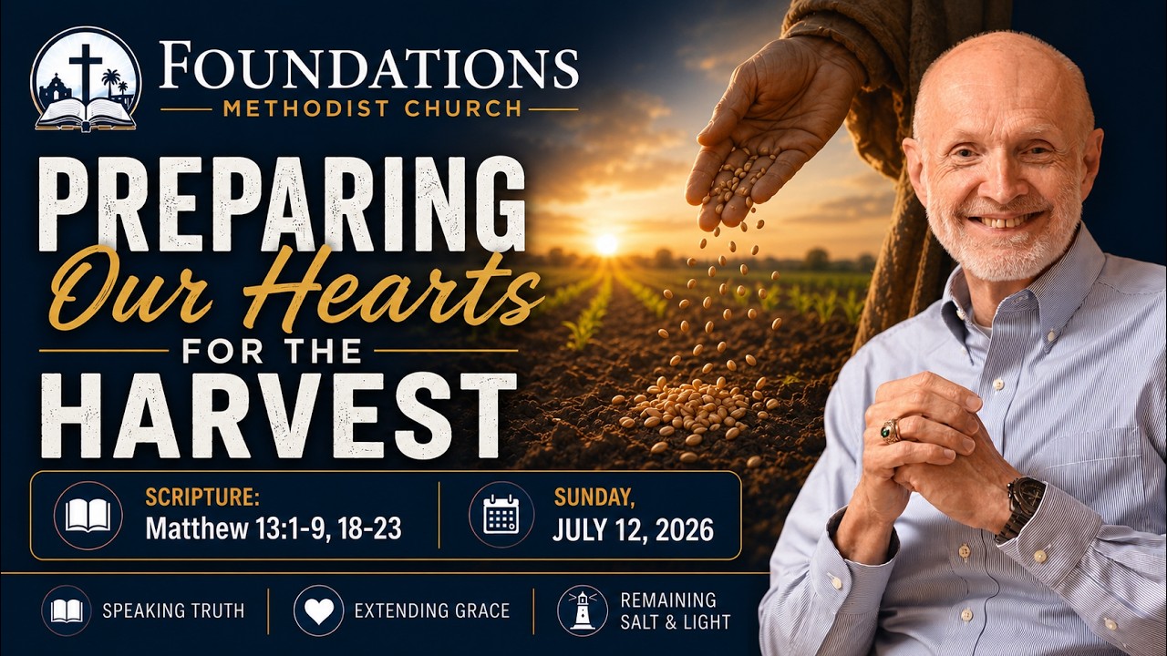 Preparing Our Hearts for the Harvest | Matthew 13:1-9, 18-23 | July 12, 2026