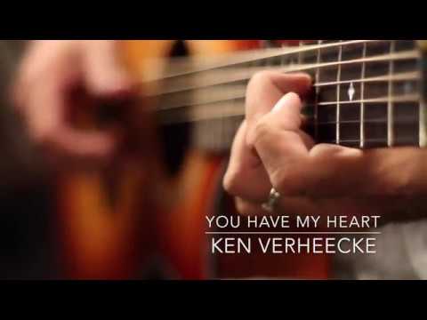 You Have My Heart - Ken Verheecke
