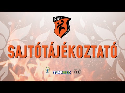 ÉRD - Váci NKSE (K&H Liga, 20. forduló) sajtótájékoztató