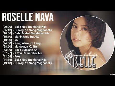 Roselle Nava Greatest Hits ~ OPM Music ~ Top 10 Hits of All Time