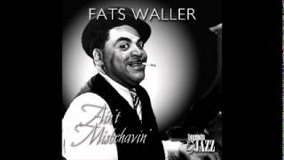 Fats Waller - Ain&#39;t Misbehavin&#39; - Two Sleepy People