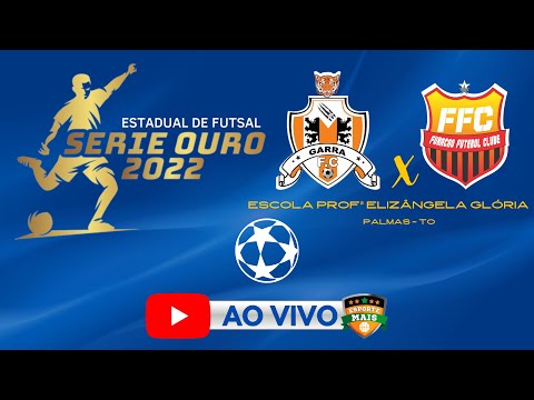 GARRA FUTSAL CLUBE X PEDRO AFONSO FURACÃO | SÉRIE OURO 2022