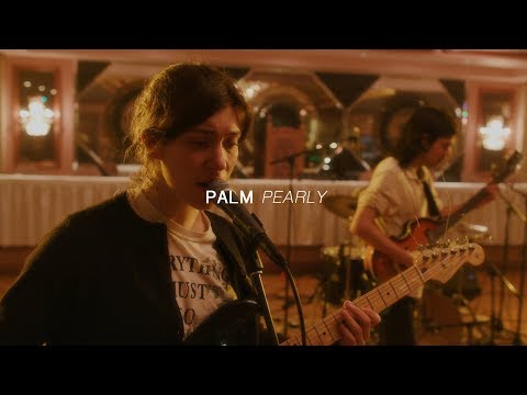 Palm - Pearly | Audiotree Far Out