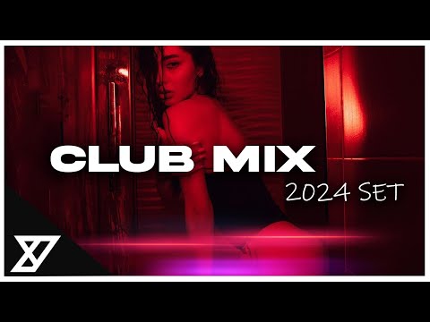 Club Mix Set 2024🧨🔥✅💣💋