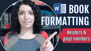 BOOK FORMATTING IN WORD | Page numbers and additional header formatting