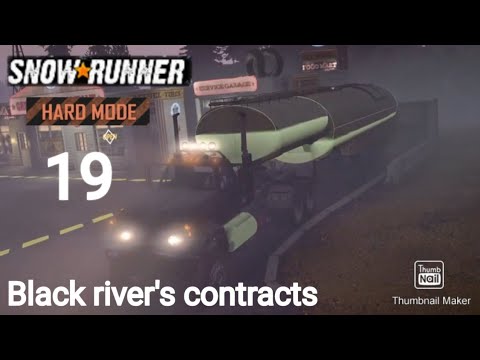 Snowrunner on hard mode Walkthrough part19, Black rivers contracts