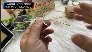 Gọng Kính Cận   Kính Lão Nhật Bãi Còn Đẹp Gọng Titan Mạ Vàng Siêu Nhẹ