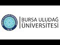 Bursa Uludağ Üniversitesi 2019 Tanıtım Filmi