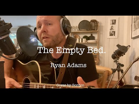The Empty Bed - Ryan Adams