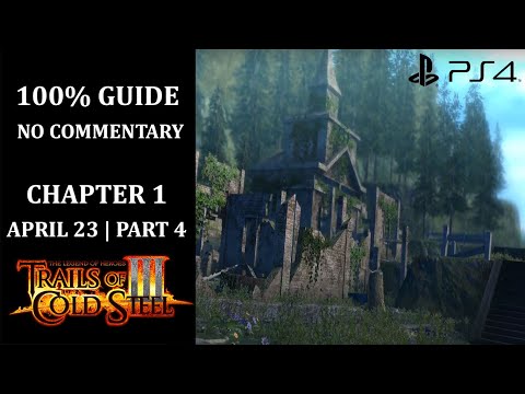 The Legend of Heroes: Trails of Cold Steel III - 100% Walkthrough | Chapter 1 | April 23 - Part 4