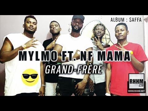 MYLMO Ft. NF MAMA - GRAND-FRÈRE (2019)