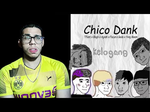 (REACCIÒN) CHICO DANK - TPiant x Blagh x Agxsh x Godo x Facun x Yvng Meem