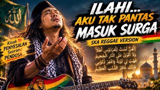 Download lagu SYAIR ABU NAWAS - ILAHI | Ska Reggae Version | Lagu Taubat Paling Menyentuh mp3