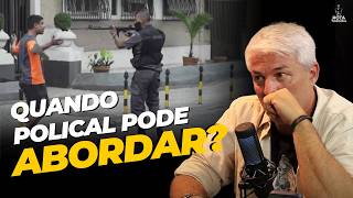 Oque é Fundada Suspeita e Quando o Policial Pode te ABORDAR - Coronel Paganotto
