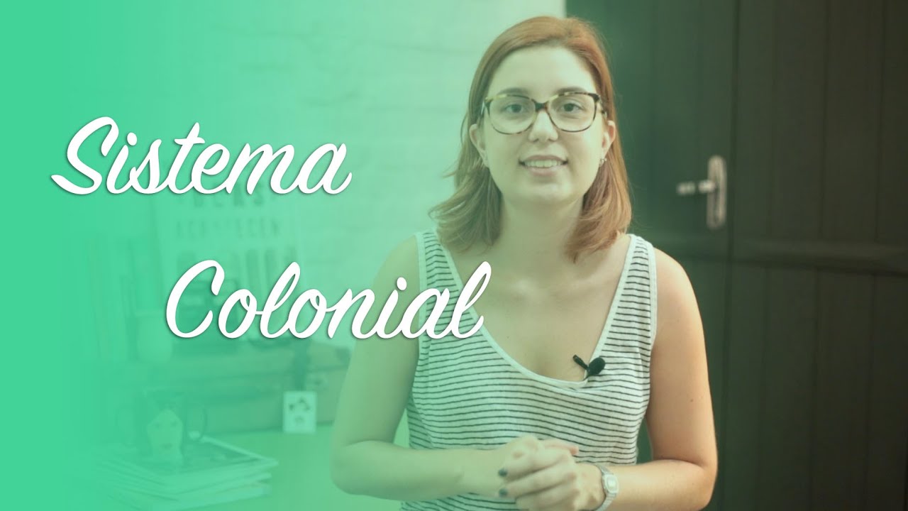 História do Brasil: Brasil Colônia - Sistema Colonial