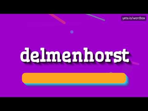 DELMENHORST - HOW TO PRONOUNCE IT!?