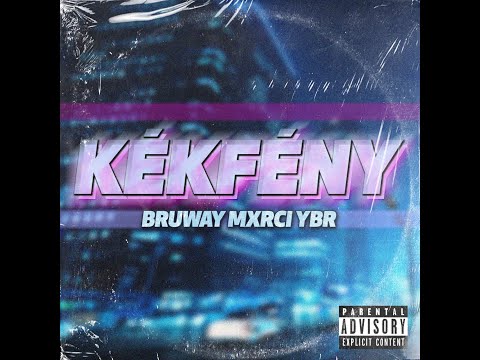 Bruway - Kékfény (feat. Mxrci, YoungBoy Rallo)(remix) / Official Music Visual
