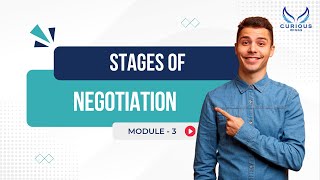 Module 3 | Stages Of Negotiation | Negotiation Skills by Curious Wings