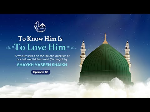 Episode 85: Nikah of Ali & Fatima RA, their children virtues and status