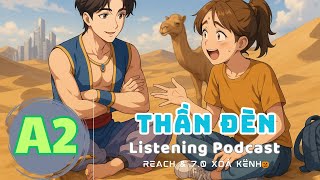 🎧 Luyện Nghe Tiếng Anh Level A2 - THẦN ĐÈN | Listening English Podcast |🎯