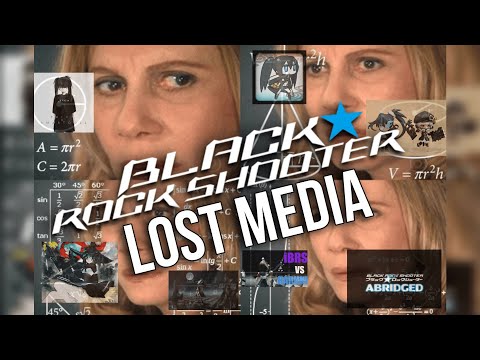 The Lost Media of Black Rock Shooter