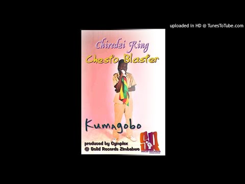 Chesto Blaster[Chiredzi King] - Kumagobo  Official Audio July 2017