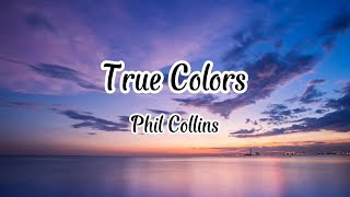 Download lagu Phil Collins True Colors... mp3