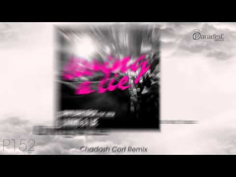 John Dahlbäck Feat.Iossa - Living A Lie (Chadash Cort Remix)