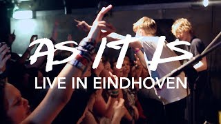 AS IT IS - Can&#39;t Save Myself (Live in Eindhoven)