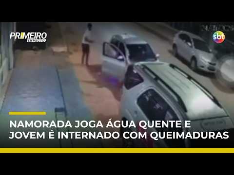Jovem joga água quente no namorado durante discussão no Piauí | #PrimeiroImpacto