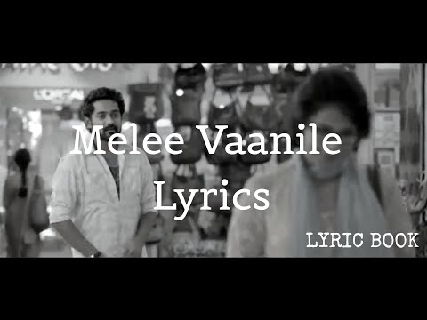 Melee Vaanile Lyrics | Bicycle thieves |