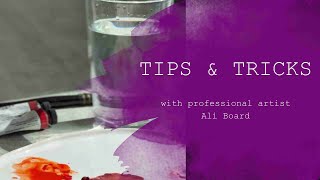 Tips & Tricks  - Working with Gouache