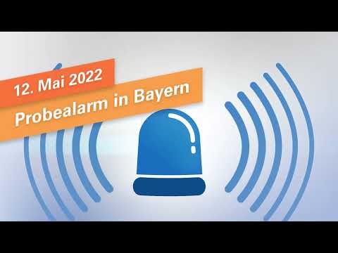 Probealarm in Bayern am 12. Mai 2022