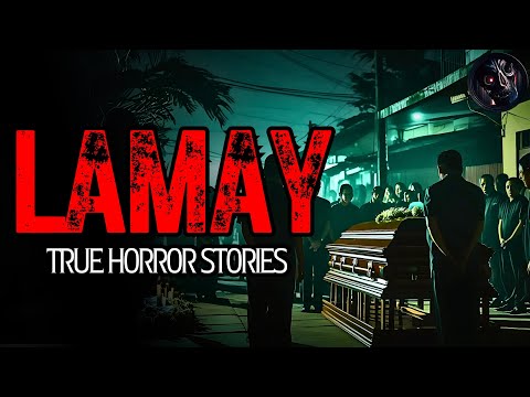 LAMAY HORROR STORIES | True Horror Stories Compilation