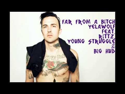 Yelawolf - Far From a Bitch (feat. Rittz, Young Struggle & Big HUD) (Audio)