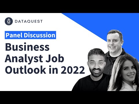 Business Analyst Job Outlook in 2022 (a Panel Discussion)