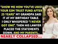 My Parents Hid My $3M Trust Fund For 25 Years—Grandpa Exposed Everything On My Birthday