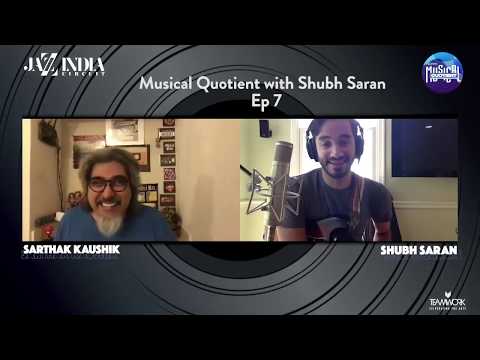 Musical Quotient | Season Finale Ep. 7 with Shubh Saran
