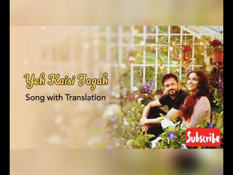 Yeh Kaisi Jagah|Hamari Adhuri Kahani|Emraan Hashmi|Vidya B|Lyrics+English Translation|SiawX Music