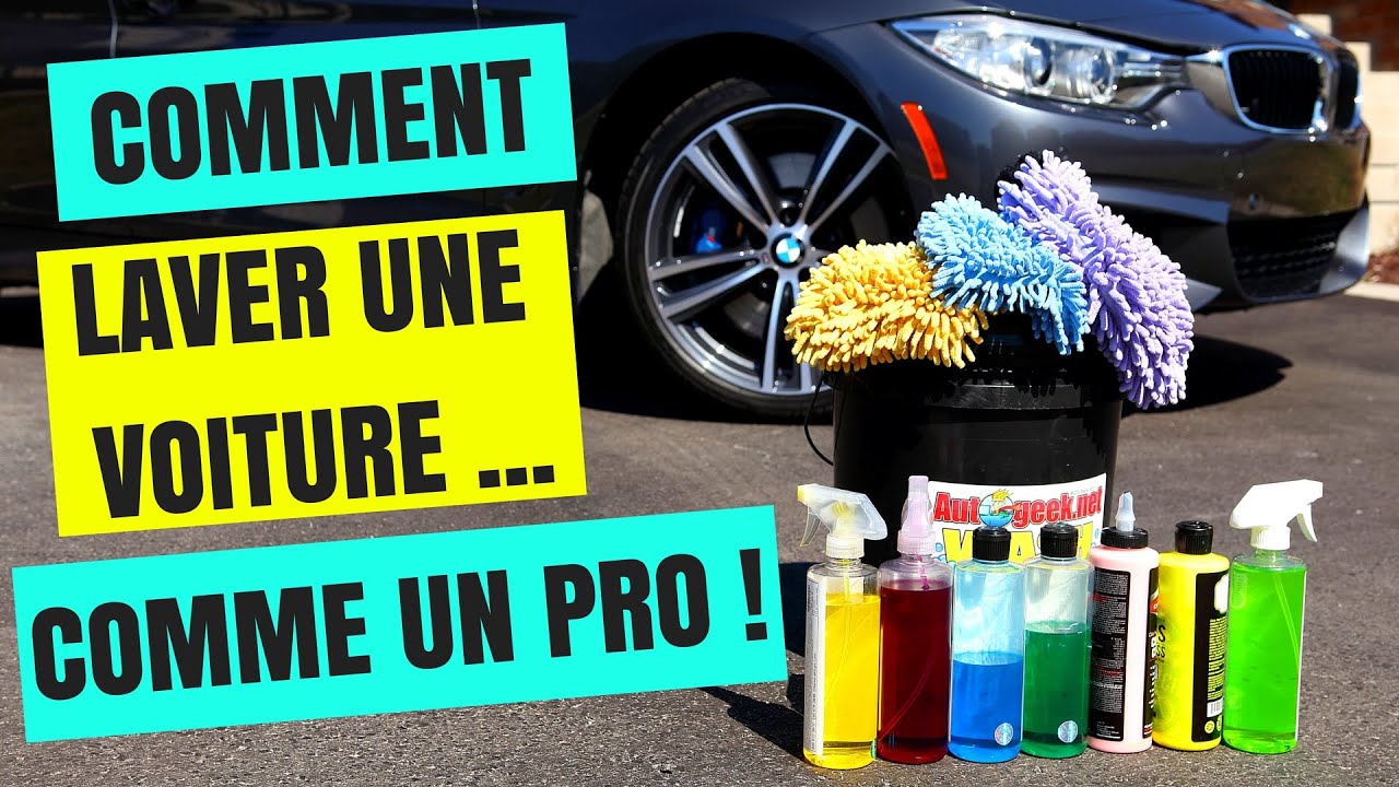 COMMENT LAVER UNE VOITURE COMME UN PRO !! (Esthétique automobile)