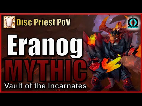 Northern Sky vs Mythic Eranog - Disc Priest PoV - Vault of the Incarnates