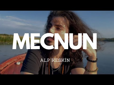 Alp Keskin - Mecnun (Offizielles Video)