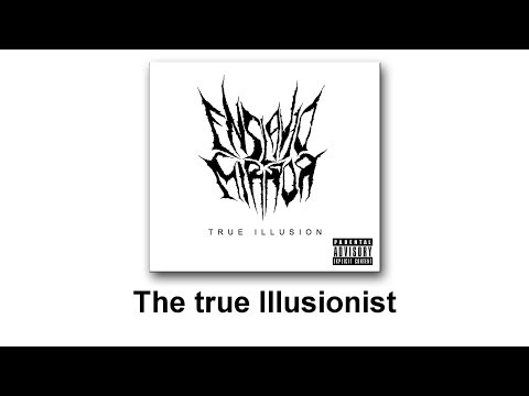 Enslaved Mirror - The true Illusionist (True Illusion - EP)