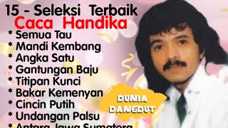 Download lagu Caca Handika - Semua Tau - Undangan Palsu - Mandi Kembang  - Bakar Kemenyan - (Remastered) mp3